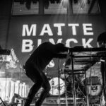 Matte Black at The Music Box