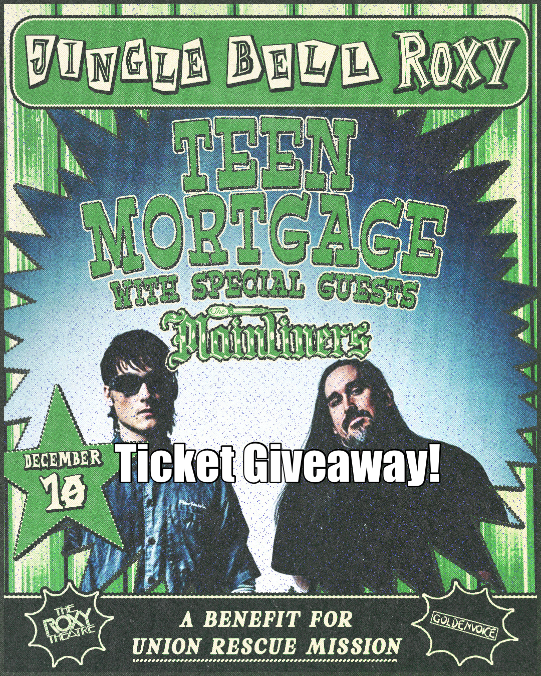Teen Mortgage and The Mainliners at The Roxy- Ticket Giveaway