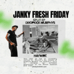 Janky Fresh Friday- Dropkick Murphys/Haywire split ep
