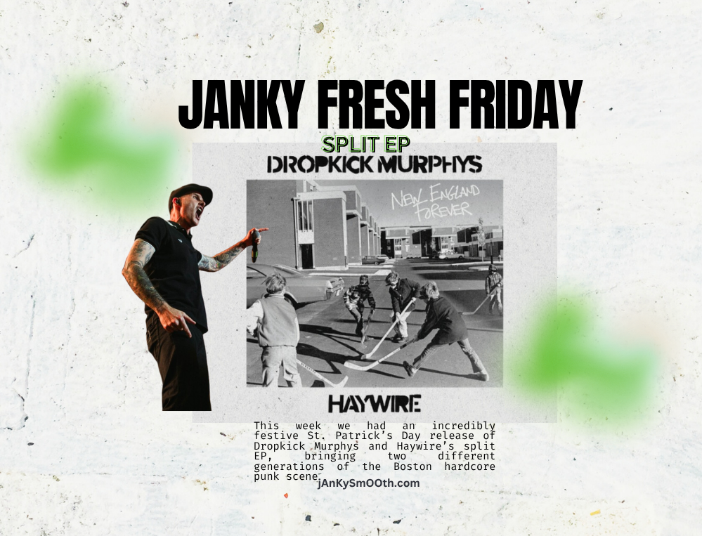 Janky Fresh Friday- Dropkick Murphys/Haywire split ep