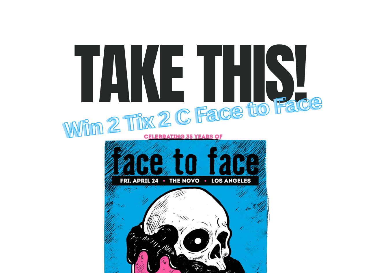 Face to Face Ticket Giveaway